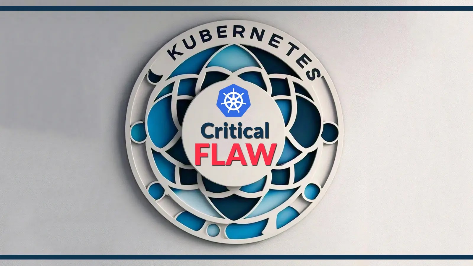 Crucial Kubernetes Vulnerability Let Attackers Execute Arbitrary Instructions